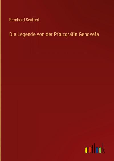 Die Legende von der Pfalzgräfin Genovefa