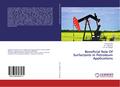 Beneficial Role Of Surfactants in Petroleum Applications