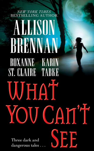 What You Can’t See