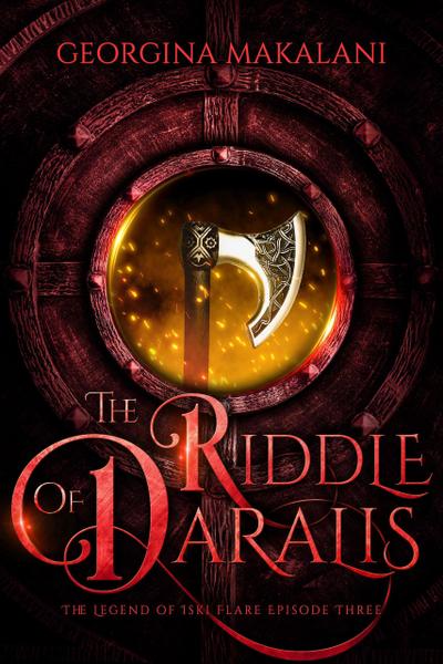 The Riddle of Daralis (The Legend of Iski Flare, #3)
