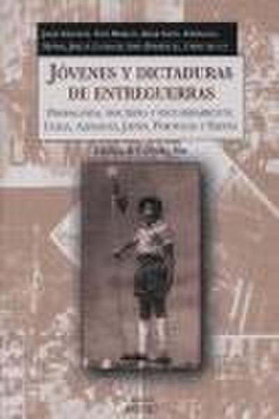 Jóvenes y dictaduras de entreguerras