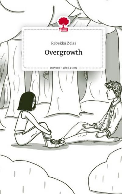 Overgrowth. Life is a Story - story.one
