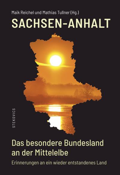 Sachsen-Anhalt - Das besondere Bundesland an der Mittelelbe