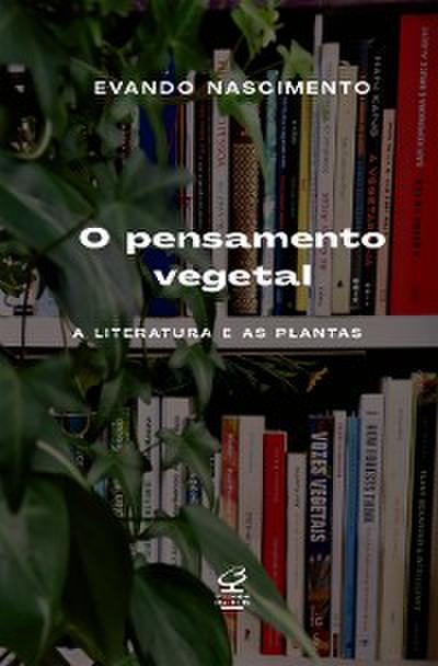 O pensamento vegetal