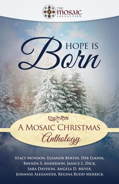 Hope is Born: A Mosaic Christmas Anthology