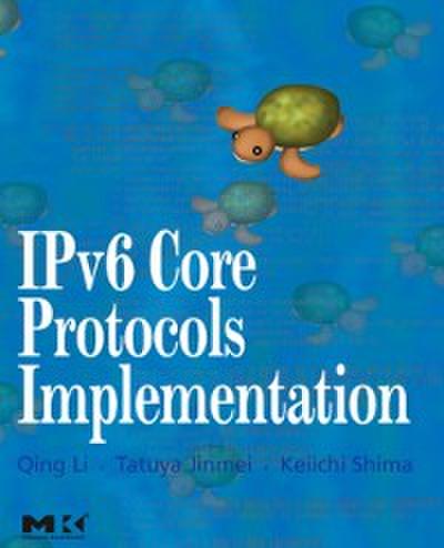 IPv6 Core Protocols Implementation