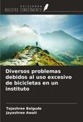 Diversos problemas debidos al uso excesivo de bicicletas en un instituto