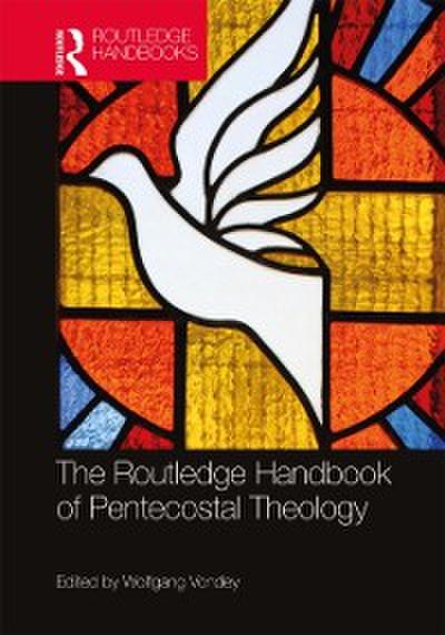 Routledge Handbook of Pentecostal Theology