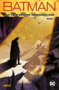 Batman: Auf dem Weg ins Niemandsland - Bd. 1