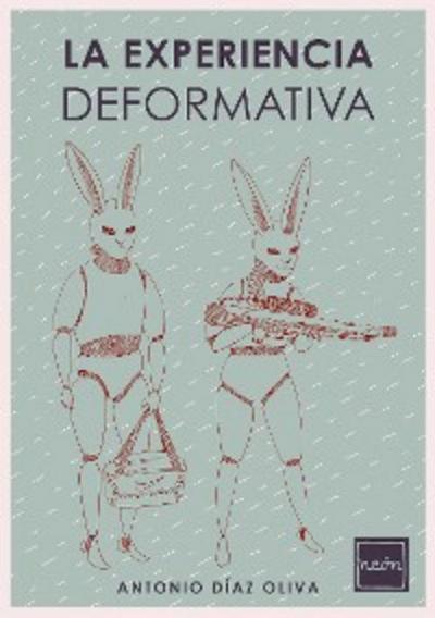 La experiencia deformativa