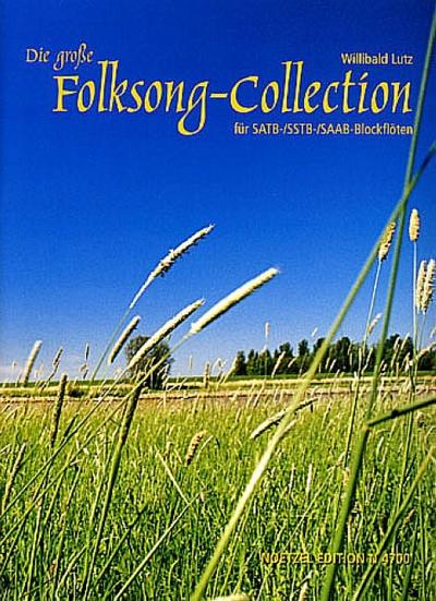 Die große Folksong-Collectionfür Blockflöten (SATB, SSTB oder SAAB)