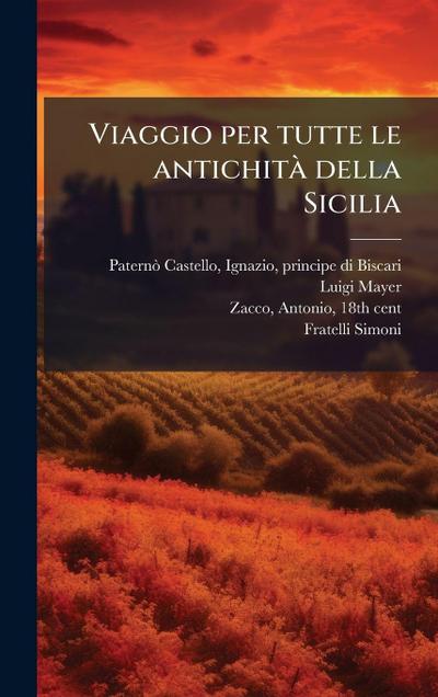 Viaggio per tutte le antichitaÌ&#128; della Sicilia
