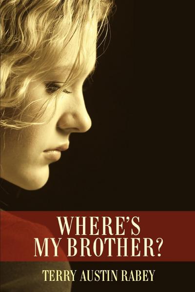 Where’s My Brother?