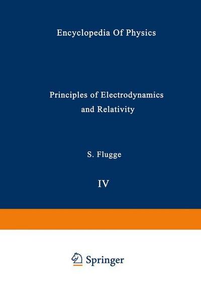 Principles of Electrodynamics and Relativity / Prinzipien der Elektrodynamik und Relativitätstheorie