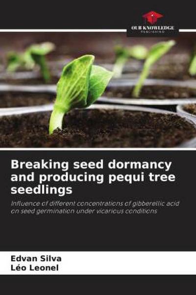 Breaking seed dormancy and producing pequi tree seedlings