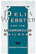 Delia Webster and the Underground Railroad