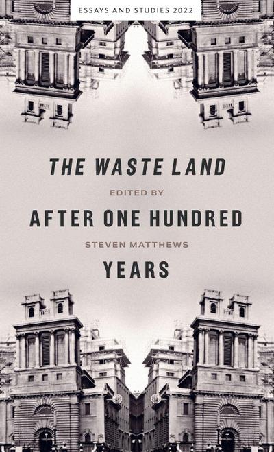 Waste Land After One Hundred Years