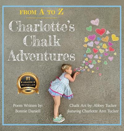 From A to Z, Charlotte’s Chalk Adventures