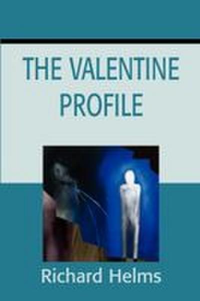 The Valentine Profile