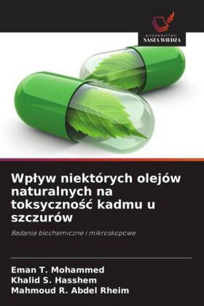 Wp¿yw niektórych olejów naturalnych na toksyczno¿¿ kadmu u szczurów