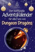 Der inoffizielle Adventskalender für alle Fans von