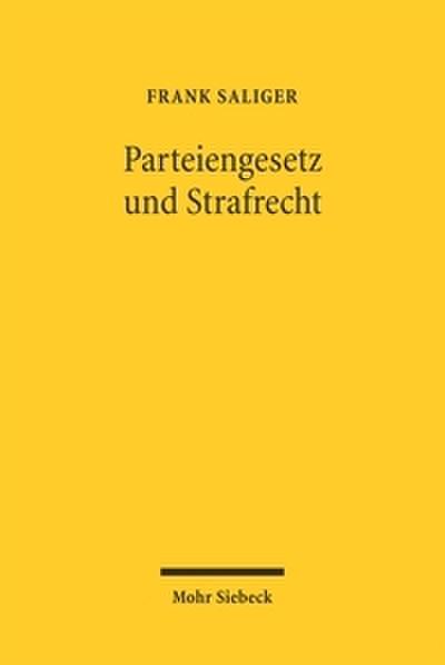 Parteiengesetz und Strafrecht