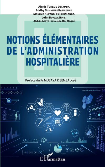 Notions élémentaires de l’administration hospitalière