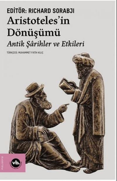 Aristotelesin Dönüsümü - Antik Sarihler ve Etkileri