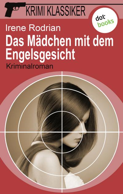 Krimi-Klassiker - Band 11: Das Mädchen mit dem Engelsgesicht