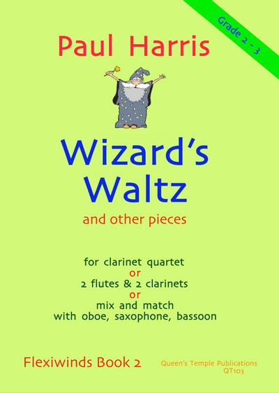 Flexiwinds Book 2: Wizard’s Waltz