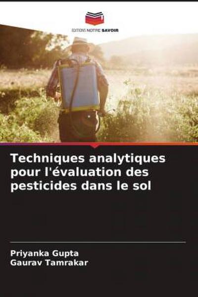Techniques analytiques pour l’évaluation des pesticides dans le sol