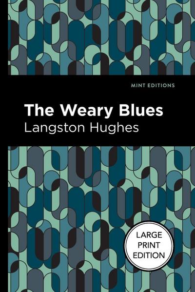 The Weary Blues (Large Print Edition)