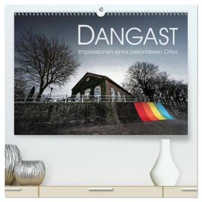 Dangast. Impressionen eines besonderen Ortes. (hochwertiger Premium Wandkalender 2026 DIN A2 quer), Kunstdruck in Hochglanz