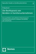 Die Rechtspraxis von Beiräten in Familienunternehmen