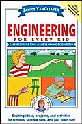 Janice VanCleave’s Engineering for Every Kid