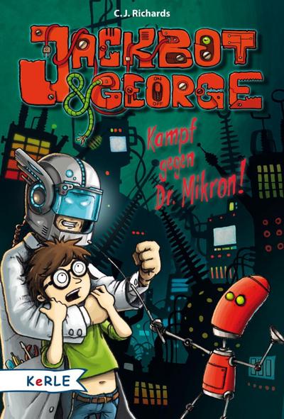 Jackbot & George - Kampf gegen Dr. Mikron!