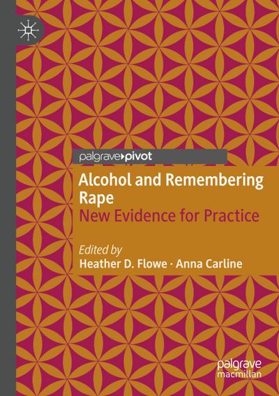 Alcohol and Remembering Rape