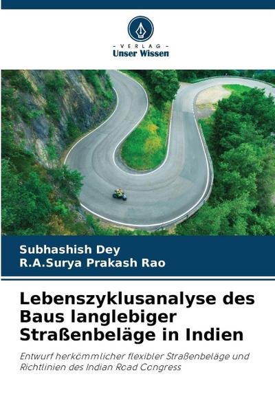 Lebenszyklusanalyse des Baus langlebiger Straßenbeläge in Indien