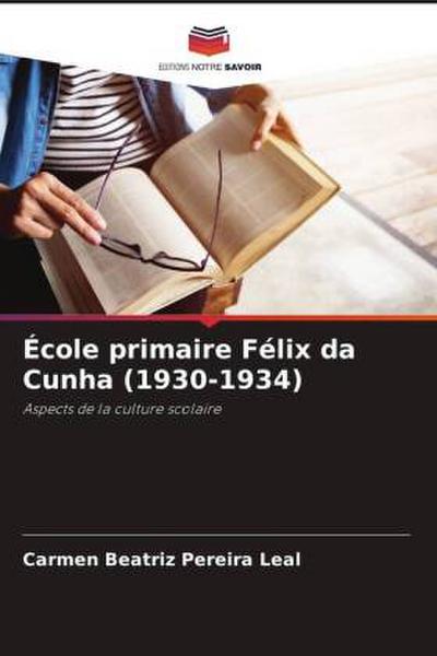 École primaire Félix da Cunha (1930-1934)