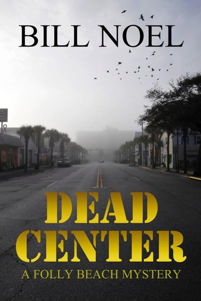 Dead Center (A Folly Beach Mystery)