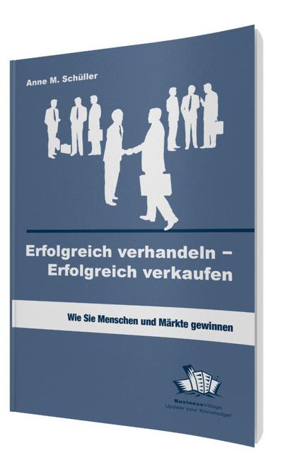 Erfolgreich verhandeln - Erfolgreich verkaufen