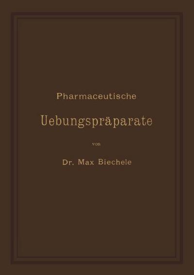 Pharmaceutische Uebungspräparate