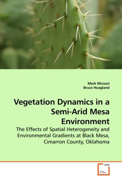 Vegetation Dynamics in a Semi-Arid Mesa Environment