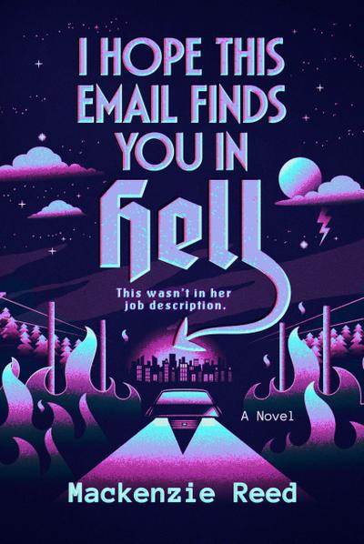 I Hope This Email Finds You in Hell