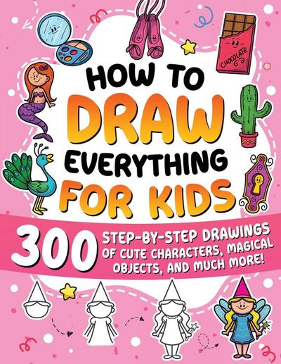 How to Draw Everything for Kids