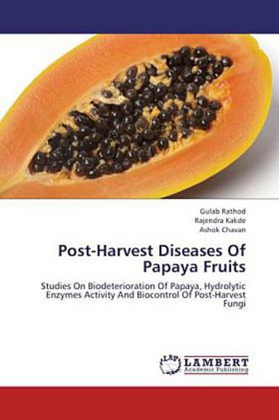 Post-Harvest Diseases Of Papaya Fruits