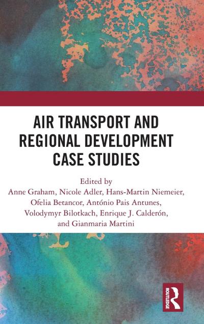 Air Transport and Regional Development Case Studies