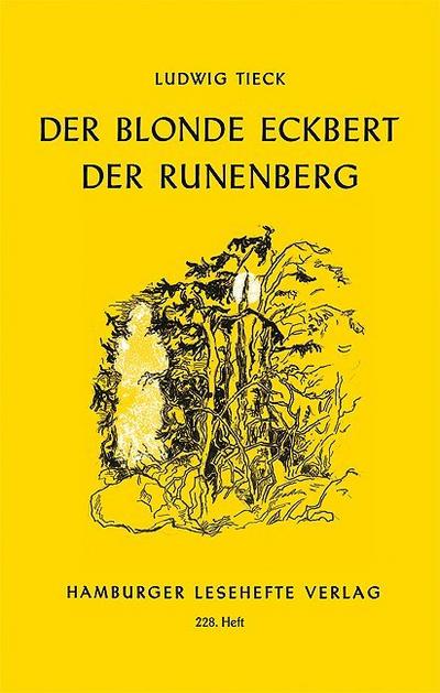 Der blonde Eckbert. Der Runenberg 