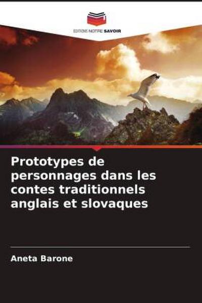Prototypes de personnages dans les contes traditionnels anglais et slovaques