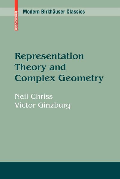 Representation Theory and Complex Geometry